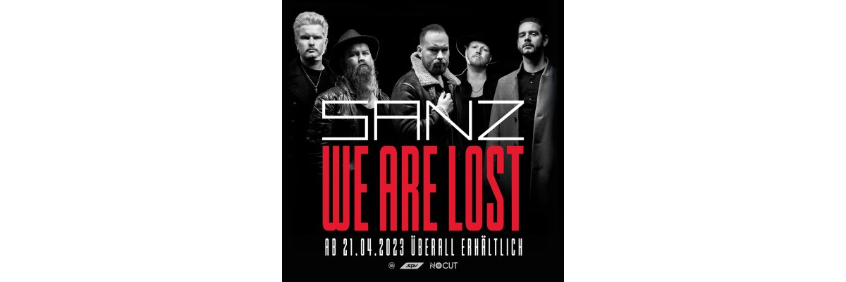 SANZ - We Are Lost - SANZ - We Are Lost (CD) Vö-Datum: 21.04.2023