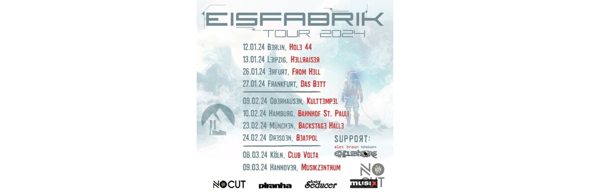 Eisfabrik - Tour 2024 - Eisfabrik - Tour 2024