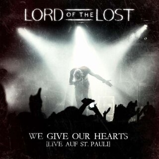 Lord Of The Lost - We Give Our Hearts (Live auf St. Pauli) - CD