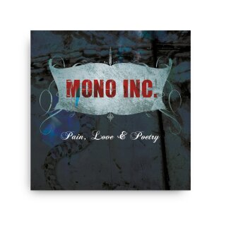 MONO INC. Pain, Love & Poetry (Artprint)