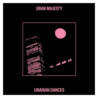 Drab Majesty - Unarian Dances Ep (Ltd. Clear Blue Vinyl)