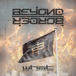 Beyond Border - What Makes The World Go Round (EP/CD)