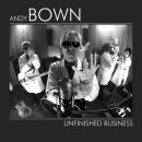 Andy Bown - Unfinished Business CD Digipak