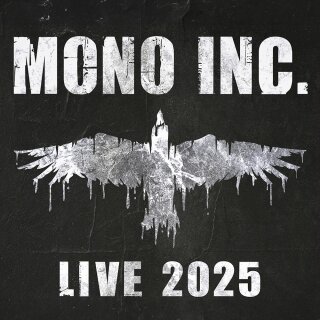 Early admission upgrade MONO INC. Live 02.10.2025 Hannover - Swiss Life Hall