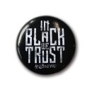 Hell Boulevard - Button "In Black We Trust"...
