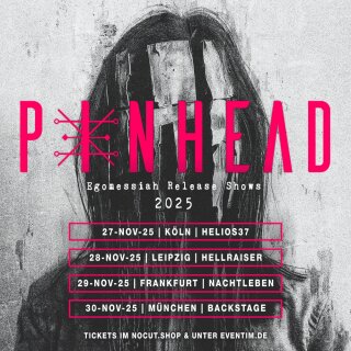 Pinhead Egomessiah Release Shows 28.11.2025 Leipzig - Hellraiser Hardtickets