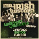 Mr. Irish Bastard Bloodshot & Undefeated Tour...