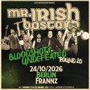 Mr. Irish Bastard - Bloodshot & Undefeated Tour...
