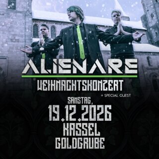 ALIENARE - Weihnachtskonzert - 19.12.2026 Kassel – Goldgrube