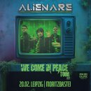 Alienare We Come In Peace-Tour 2027 20.02.2027 Leipzig -...