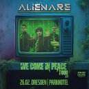 Alienare We Come In Peace-Tour 2027 26.02.2027 Dresden -...