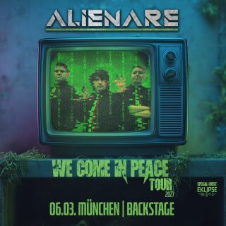Alienare We Come In Peace-Tour 2027 06.03.2027 München - Backstage Club