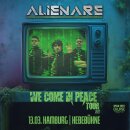 Alienare We Come In Peace-Tour 2027 13.03.2027 Hamburg -...